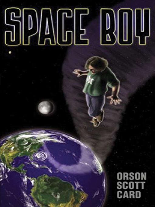 Orson Scott Card创作的Space Boy作品的详细信息 - 可供借阅